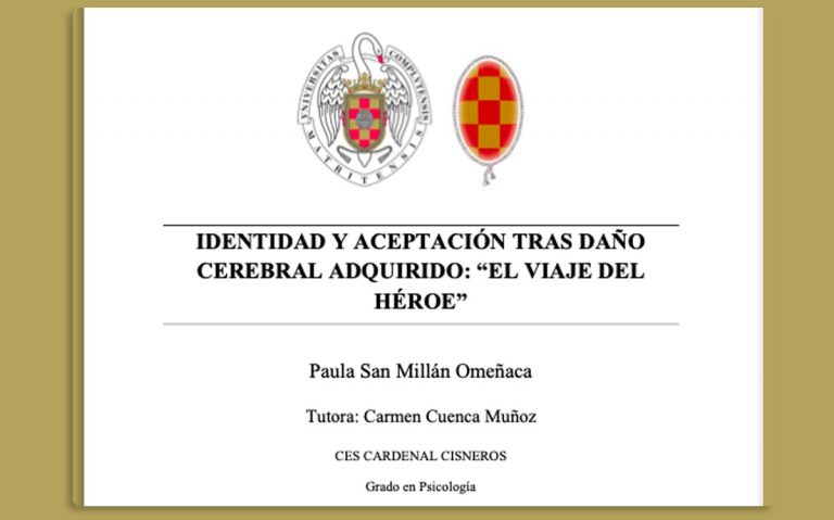 Trabajo de Fin de Grado de Psicología de Paula San Millán Omeñaca: “Identidad y aceptación tras el daño cerebral adquirido: El viaje del héroe