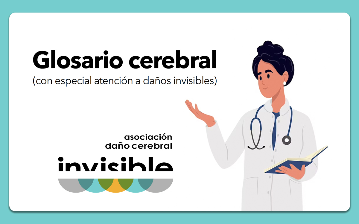 Glosario cerebral con especial atención a daños invisibles. ADCI